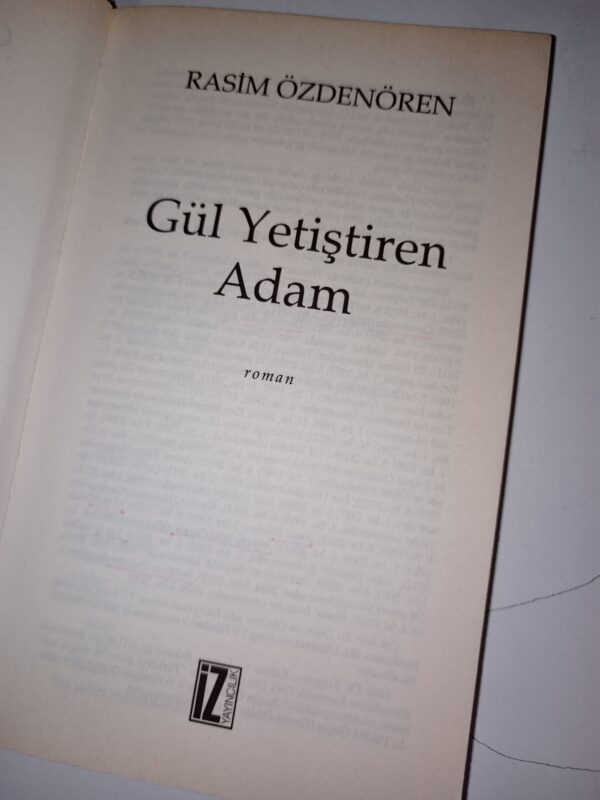 Rasim Özdenören- Gül Yetiştiren Adam - Görsel 3