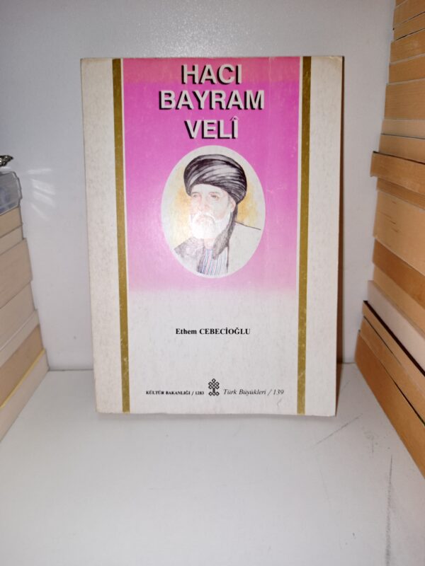 Dr. Ethem Cebecioğlu- Hacı Bayram Veli